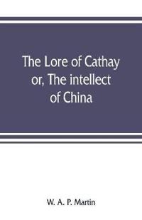 The lore of Cathay