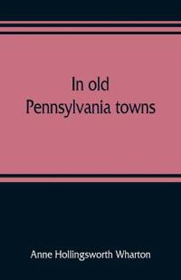 In old Pennsylvania towns