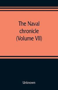 The Naval chronicle (Volume VII)