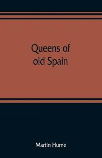 Queens of old Spain