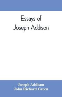 Essays of Joseph Addison