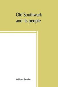 Old Southwark and its people