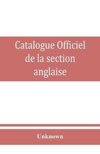 Catalogue officiel de la section anglaise