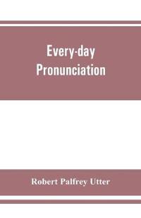 Every-day pronunciation