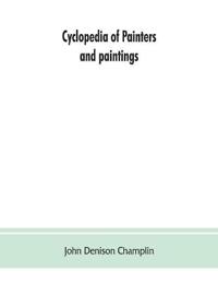 Cyclopedia of painters and paintings