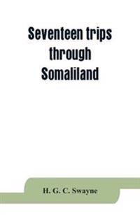 Kirjan kansi "Seventeen Trips Through Somaliland And A Visit To Abyssinia; With Supplementary Preface On The 'Mad Mullah' Risings"