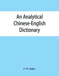 An analytical Chinese-English dictionary