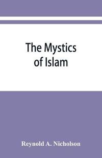 The mystics of Islam