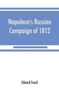 Napoleon's Russian campaign of 1812