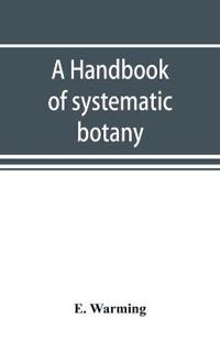 A handbook of systematic botany