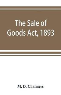 The Sale of Goods Act, 1893