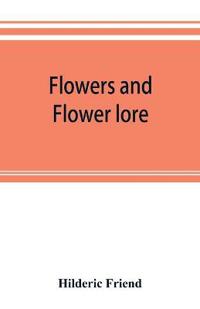 Bokomslag för "Flowers and Flower Lore"