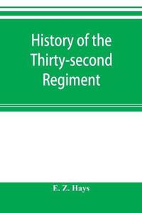 History of the Thirty-second Regiment