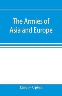 The armies of Asia and Europe