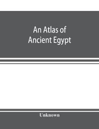 An atlas of ancient Egypt