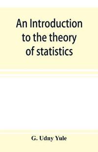 An introduction to the theory of statistics