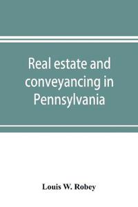 Real estate and conveyancing in Pennsylvania
