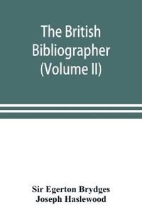 The British bibliographer (Volume II)