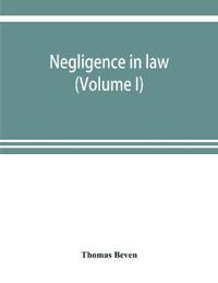 Negligence in law (Volume I)