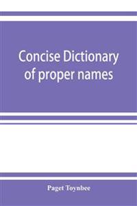 Concise dictionary of proper names and notable matters in the works of Dante