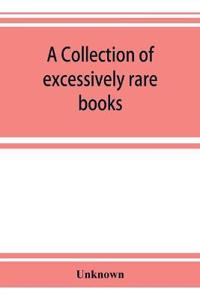 A collection of excessively rare books, letters and illuminated manuscripts