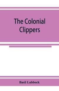 Bokomslag för "The Colonial Clippers"
