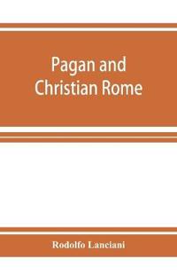 Pagan and Christian Rome