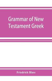 Grammar of New Testament Greek