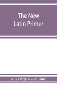 The new Latin primer