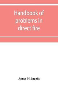 Handbook of problems in direct fire