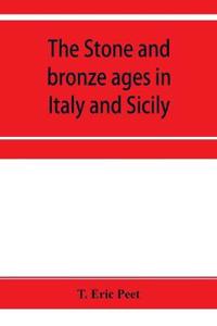 The stone and bronze ages in Italy and Sicily