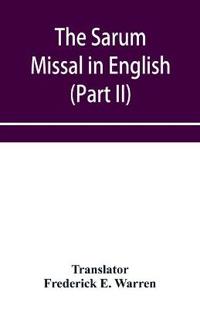 The Sarum Missal in English (Part II)