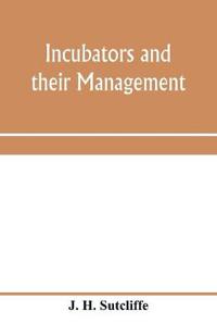 Incubators and their management