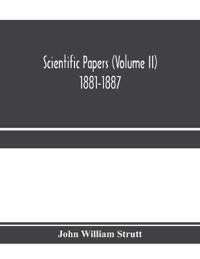 Scientific papers (Volume II) 1881-1887