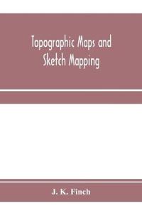 Topographic maps and sketch mapping