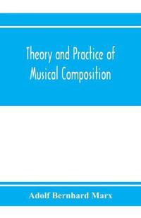 Theory and practice of musical composition