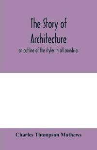 The story of architecture