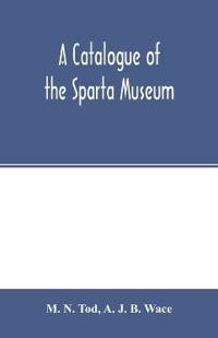 A catalogue of the Sparta Museum