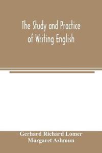 The study and practice of writing English