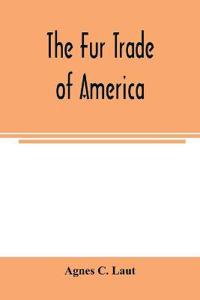 The fur trade of America