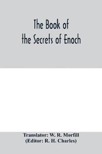 The book of the secrets of Enoch