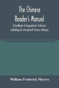 Bokomslag for "The Chinese reader's manual"