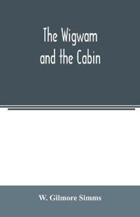 The wigwam and the cabin