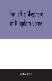 Bokomslag för "The Little Shepherd of Kingdom Come"