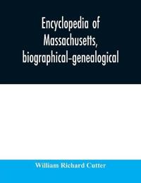 Bokomslag för "Encyclopedia of Massachusetts, biographical-genealogical"