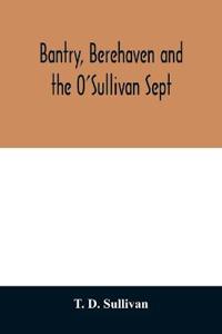 Bantry, Berehaven and the O'Sullivan Sept