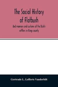 The social history of Flatbush