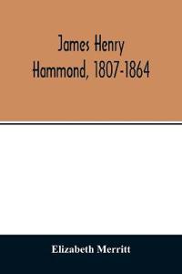 James Henry Hammond, 1807-1864