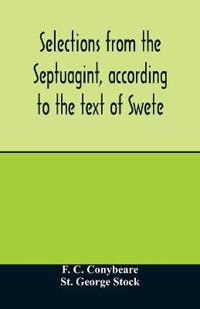 Selections from the Septuagint, according to the text of Swete