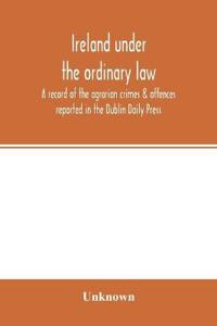 Ireland under the ordinary law